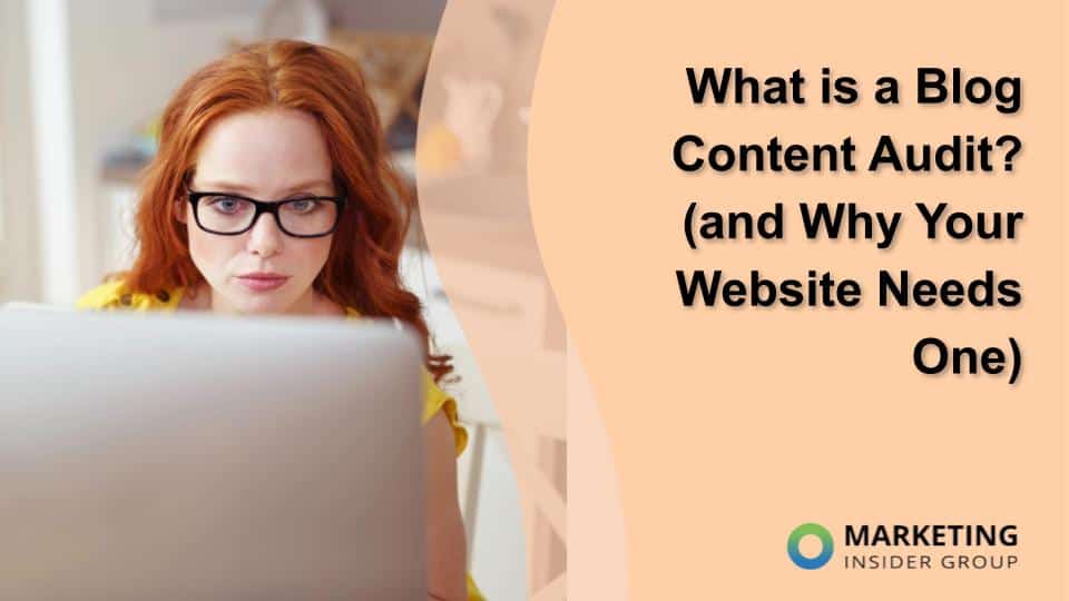 What is a Blog Content Audit? (and Why Your Website Needs One)