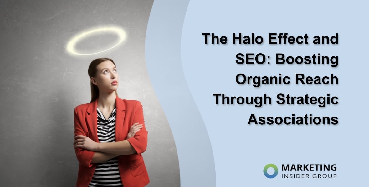 The Halo Effect and SEO: Boosting Organic Reach Through Strategic Associations
