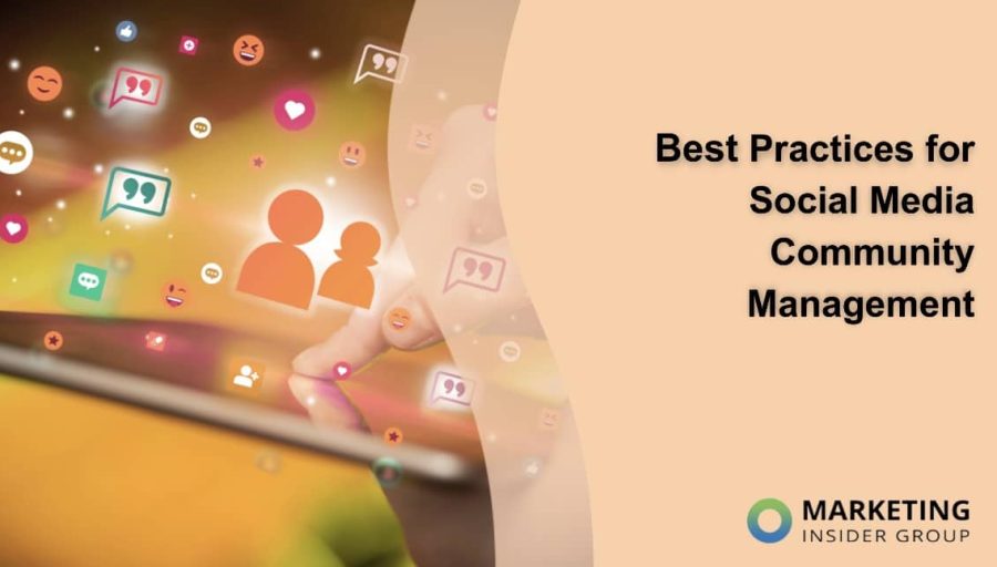 Best Practices for Social Media Community Management