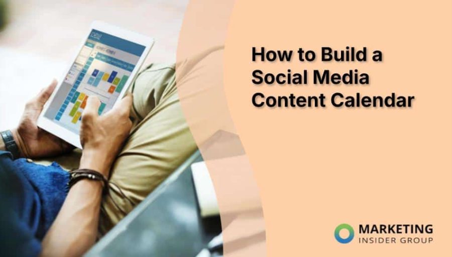 How to Build a Social Media Content Calendar