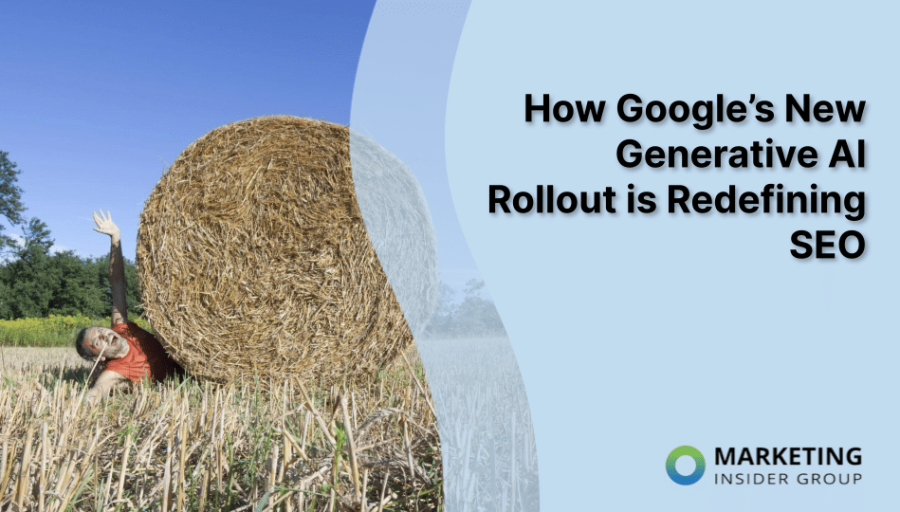 How Google’s New Generative AI Rollout is Redefining SEO