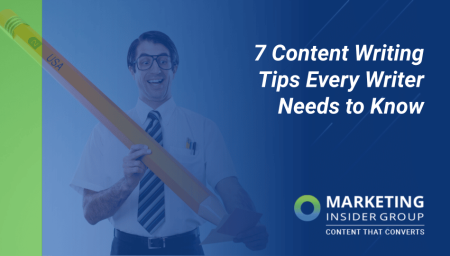 10 Content Writing Tips Every Writer (and Brand) Needs to Know 10 Content Writing Tips Every Writer (and Brand) Needs to Know
