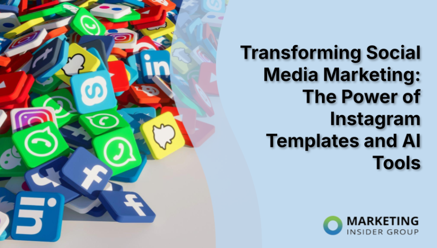Transforming Social Media Marketing: The Power of Instagram Templates and AI Tools