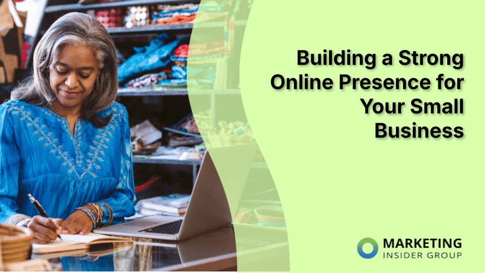 Building a Strong Online Presence for Your Small Business