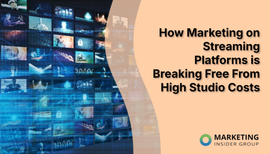 How Marketing on Streaming Platforms is Breaking Free From High Studio Costs How Marketing on Streaming Platforms is Breaking Free From High Studio Costs
