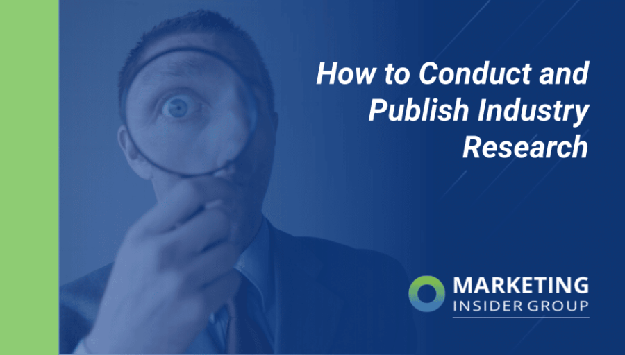 How to Conduct and Publish Industry Research How to Conduct and Publish Industry Research