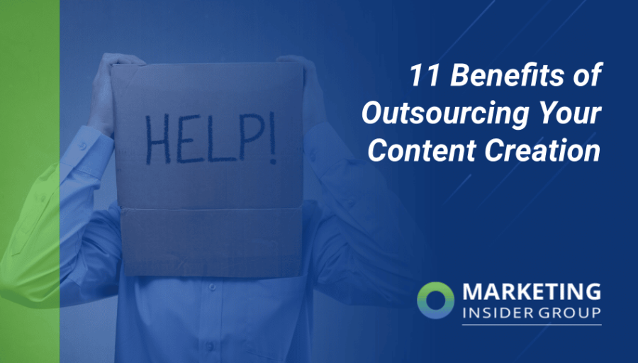 11 Benefits of Outsourcing Your Content Creation 11 Benefits of Outsourcing Your Content Creation