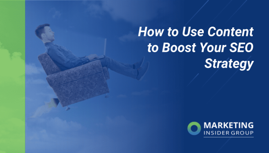 How to Use Content to Boost Your SEO Strategy How to Use Content to Boost Your SEO Strategy