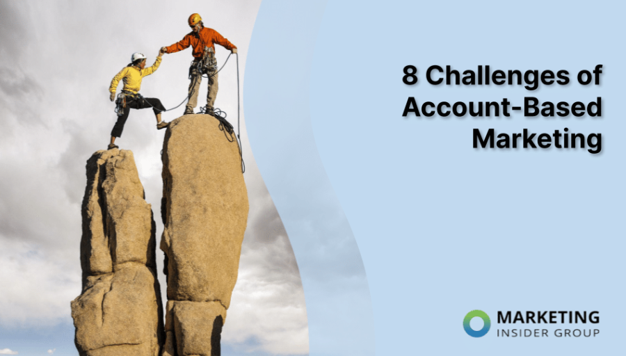 8 Challenges of Account-Based Marketing