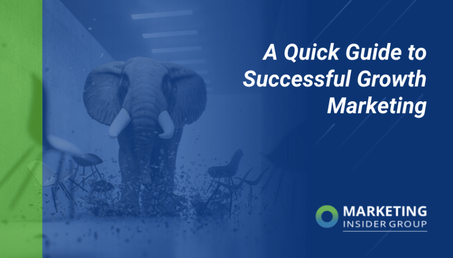A Quick Guide To Successful Growth Marketing A Quick Guide To Successful Growth Marketing