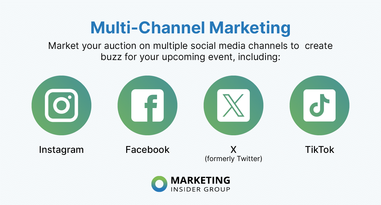 Four popular social media platforms to market your nonprofit’s auction on: Instagram, Facebook, X (formerly Twitter), and TikTok.