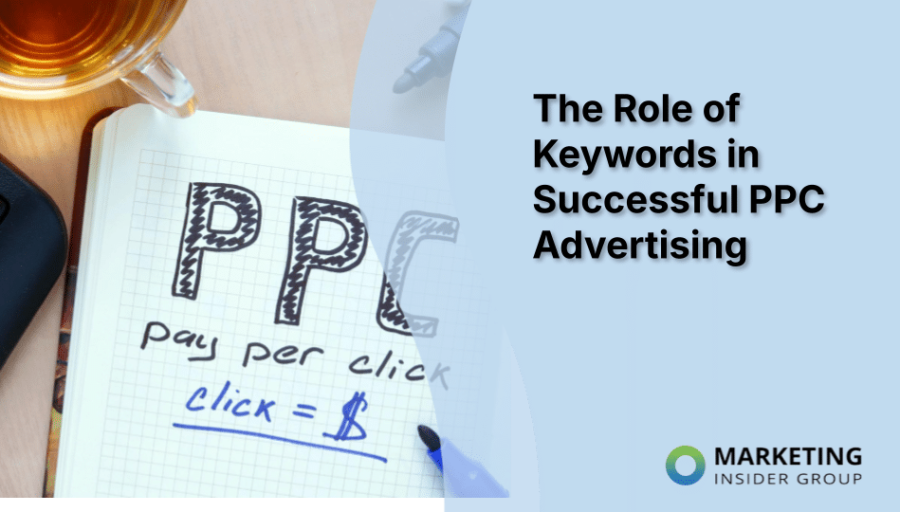 The Role of Keywords in Successful PPC Advertising