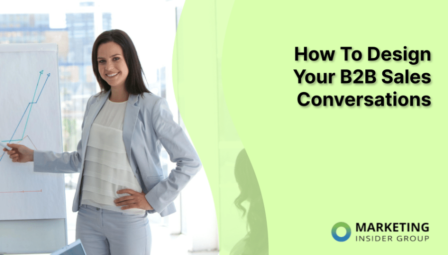 How To Design Your B2B Sales Conversations