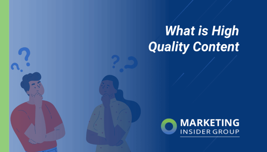 What Exactly Is High Quality Content? What Exactly Is High Quality Content?