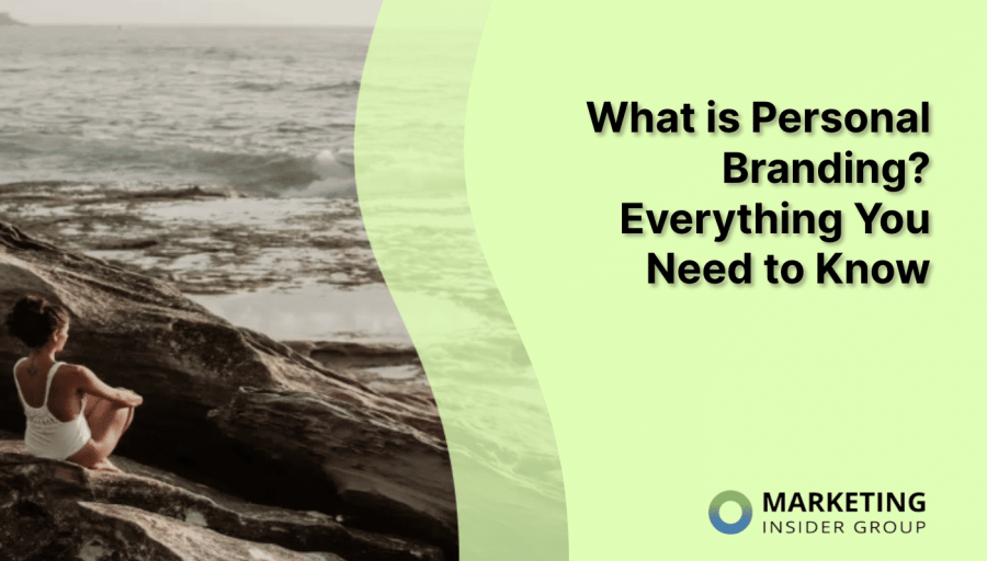 What is Personal Branding? Everything You Need to Know