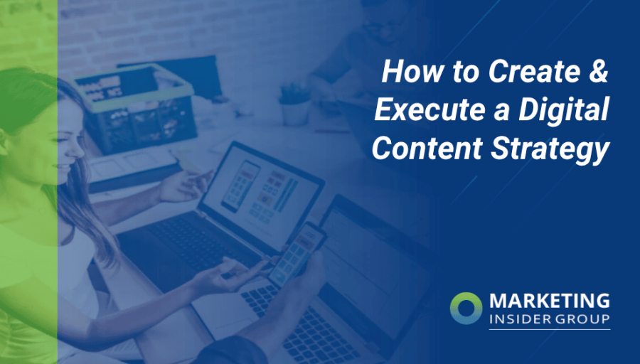 How to Create & Execute a Digital Content Strategy How to Create & Execute a Digital Content Strategy