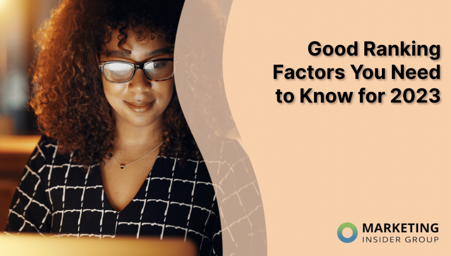 Google Ranking Factors You Need to Know for 2023