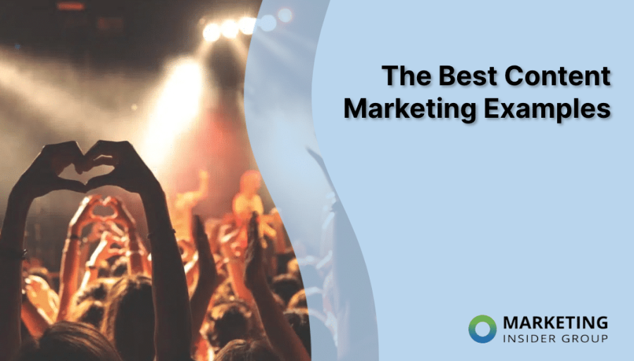 The Best Content Marketing Examples The Best Content Marketing Examples
